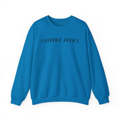 CAFFEINE ADDICT Crewneck Sweatshirt