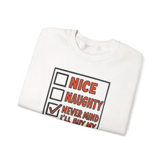 'Never Mind I'll Buy My Own Stuff' Funny Holiday Checklist Gildan Crewneck Sweatshirt