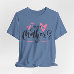 Happy Mother's Day Unisex Short Sleeve Tee