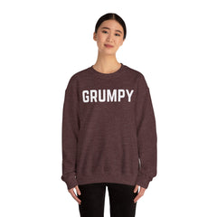 Sarcastic Crewneck Sweatshirt - GRUMPY