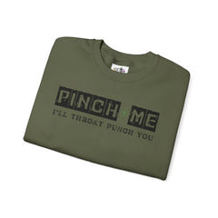 Pinch Me I’ll Throat Punch You Crewneck Sweatshirt - Unisex St. Patrick's Day Apparel