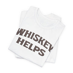 Whiskey Helps Tee