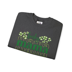 Lucky Mama Crewneck Sweatshirt - Unisex St. Patrick's Day Apparel
