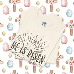 He Is Risen Unisex Short Sleeve Tee - Easter Celebration Shirt