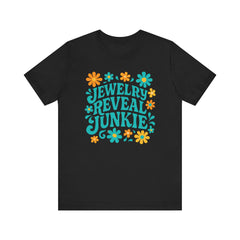 Jewelry Reveal Junkie Tee, Short Sleeve Shirt, Jewelry Lovers, Bella Canvas