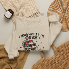 Skeleton Laughing Sweatshirt - "I Asked Myself If I'm Okay and We Both Started Laughing" Graphic Crewneck