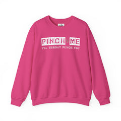 Pinch Me I’ll Throat Punch You Crewneck Sweatshirt - Unisex St. Patrick's Day Apparel