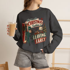 "My Favorite Christmas Tradition is Leaving Early" Vintage Holiday Christmas Crewneck
