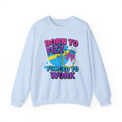 Born to Fizz - Forced to Work - Crewneck Sweatshirt | Jewelry Reveals, Fizz, Relaxed Style