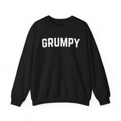 Sarcastic Crewneck Sweatshirt - GRUMPY