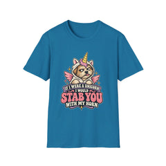"If I Were a Unicorn I Would Stab You With My Horn" Funny Graphic Tee