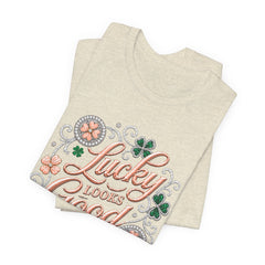 Lucky Looks Good On Me T‑Shirt — St. Patrick’s Day Clover Graphic Tee