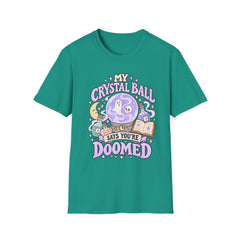 My Crystal Ball Says You’re Doomed T-Shirt — Cute Pastel Fortune-Telling Tee- Halloween- BP