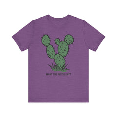 What the Fucculent?  Cactus  - Unisex Jersey Short Sleeve Tee