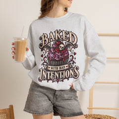 Baked With Bad Intentions Sweatshirt - Halloween Vibes
