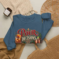 "Pour Decisions & Christmas Traditions" Holiday Christmas Sweatshirt Crewneck