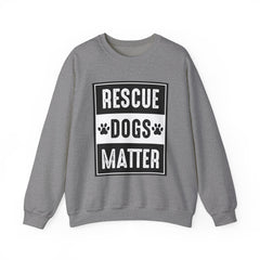 Rescue Dogs Matter Sweatshirt