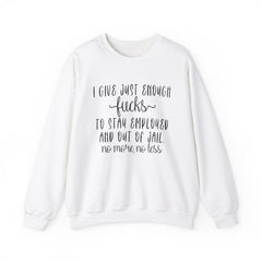 Funny Unisex Sweatshirt - Just Enough Fucks Given