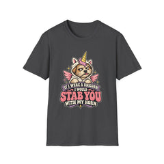 "If I Were a Unicorn I Would Stab You With My Horn" Funny Graphic Tee