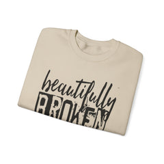 Beautifully Broken Crewneck Sweatshirt - Embrace Your Flaws