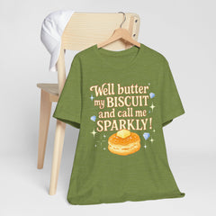 Well, better my butt and call me sparklyTee, Humorous T-Shirt, Gift for jewelry Lovers, Casual Wear, Quirky Gift Idea