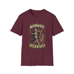 Nobody Plays It Better T-Shirt — Skeleton Violinist Day of the Dead Music Tee