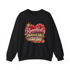Romantically Unavailable Crewneck Sweatshirt — Retro Heart Neon Sign Valentine Graphic