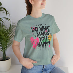 Do What Makes You Happy Tee | Unisex Jersey Short Sleeve Shirt, Positive Vibes Shirt, Gift for Friends, Uplifting Apparel, Casual [...]