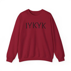 IYKYK Funny Crewneck Sweatshirt -If You Know, You Know