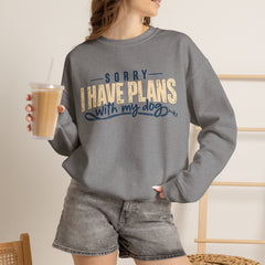 "Sorry I Have Plans With My Dog" Cozy Dog Lover Crewneck Sweatshirt