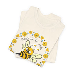 "She Bee Fierce" Unisex Jersey Short Sleeve Tee - Inspirational Bee Art Shirt