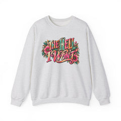 "The Hell I Won’t" Floral Lettering Graphic Crewneck Sweatshirt