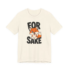Funny Fox Tee "For Sake" Cute Fox Graphic T-Shirt