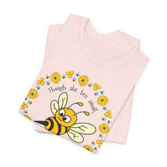 "She Bee Fierce" Unisex Jersey Short Sleeve Tee - Inspirational Bee Art Shirt