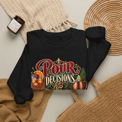 "Pour Decisions & Christmas Traditions" Holiday Christmas Sweatshirt Crewneck
