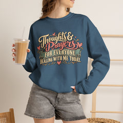 Thoughts & Prayers for Everyone Crewneck Sweatshirt - funny
