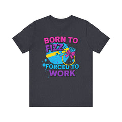 Born to Fizz Tee, Fun Graphic T-Shirt, Unisex Comedy Shirt, Surprise Jewelry Reveals, Bella Canvas