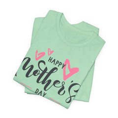 Happy Mother's Day Unisex Short Sleeve Tee