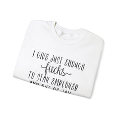 Funny Unisex Sweatshirt - Just Enough Fucks Given