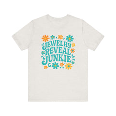 Jewelry Reveal Junkie Tee, Short Sleeve Shirt, Jewelry Lovers, Bella Canvas