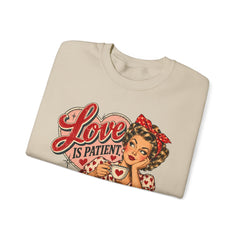Retro Pin-Up 'Love Is Patient, I Am Not' Graphic Crewneck Sweatshirt Valentine