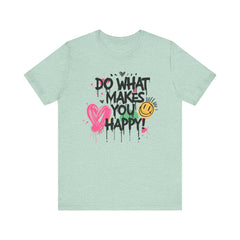 Do What Makes You Happy Tee | Unisex Jersey Short Sleeve Shirt, Positive Vibes Shirt, Gift for Friends, Uplifting Apparel, Casual [...]