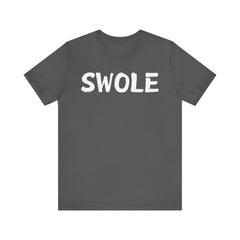 SWOLE – Fitness T-shirt for Gym Workouts