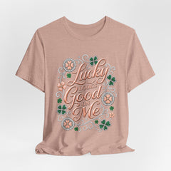 Lucky Looks Good On Me T‑Shirt — St. Patrick’s Day Clover Graphic Tee