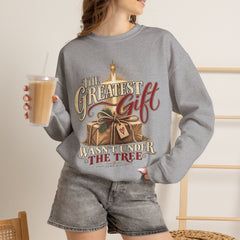 Christmas Sweatshirt – "The Greatest Gift Wasn't Under the Tree" Holiday Crewneck
