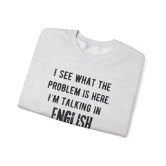 Funny Crewneck Sweatshirt - You’re listening in dumbass