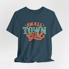 Cute Small Town Girl Tee - Unisex Short Sleeve T-Shirt