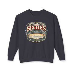 Made in the Sixties Crewneck Sweatshirt — Classic & Unrestored Vintage 60s Gift