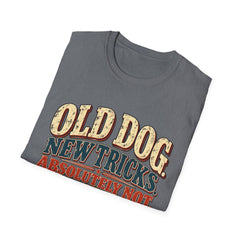 Old Dog New Tricks T-Shirt – "Absolutely Not" Vintage Graphic Tee