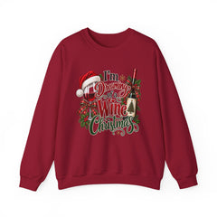 "I'm Dreaming of a Wine Christmas" Holiday Crewneck